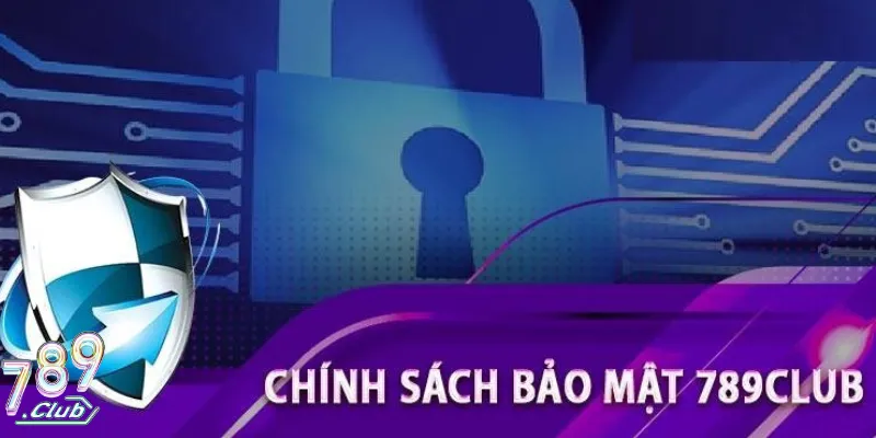 chinh sach bao mat 789club